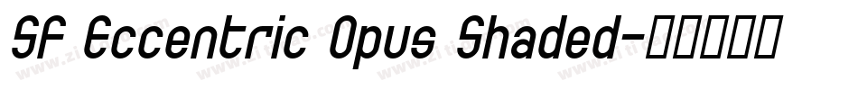 SF Eccentric Opus Shaded字体转换